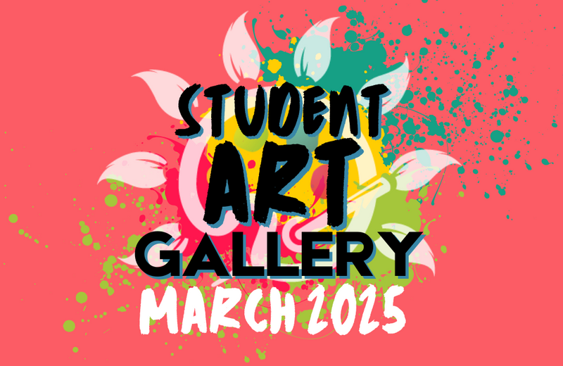 Artshine Student Gallery from March 2025