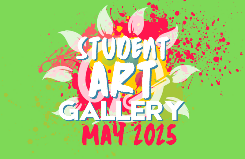Artshine Student Gallery from May 2025
