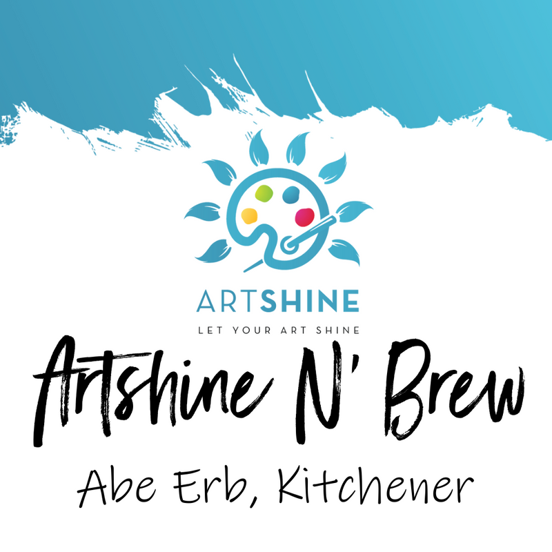 Artshine N' Brew! May 13, 2025 at Abe Erb Kitchener, ON